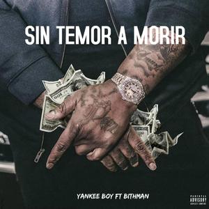Sin temor a morir (feat. bithman)