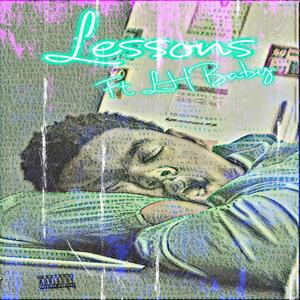 Lessons (feat. LH Baby)