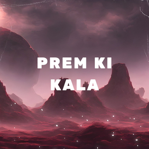 Prem Ki Kala
