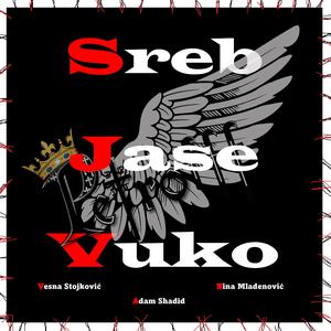 Sreb Jase Vuko (Zove Majka) [A Song To Remember Srebrenica, Jasenovac & Vukovar]