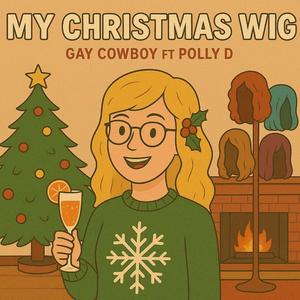 My Christmas Wig (feat. Polly D)