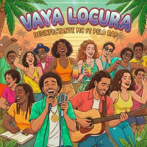 Vaya locura