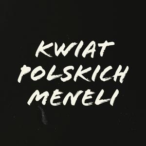 Kwiat Polskich Meneli