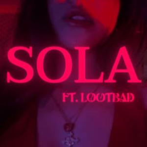 SOLA (feat. lootbad)