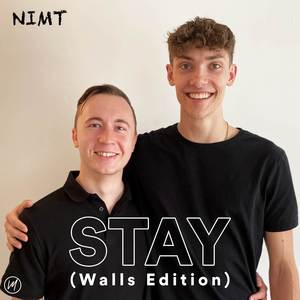 Stay (Walls Edition)