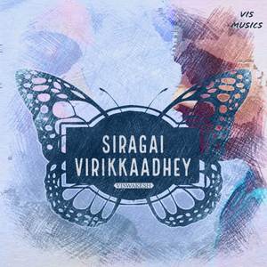 Siragai Virikkaadhey