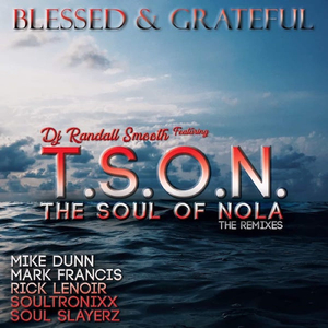 Blessed & Greatful (Soultronixx Oracle Remix)