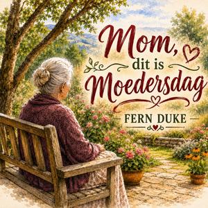 Mom, dit is Moedersdag