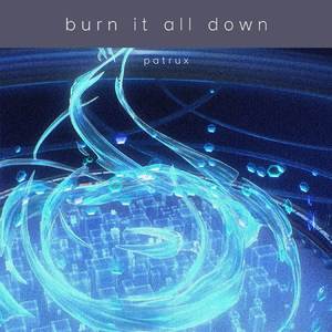 Burn It All Down