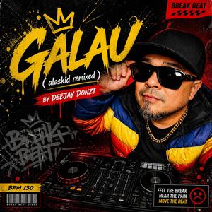 Galau (Remixed) (feat. Alaskid)
