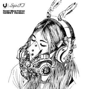 Porter Robinson-Sad Machine（SpirIT Remix）（spirit/Porter Robinson Remix）