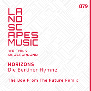 Die Berliner Hymne (The Boy From the Future Remix)