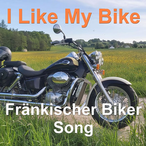 I Like My Bike (Fränkische Musik)