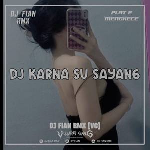 DJ KARNA SU SAYANG