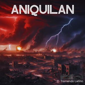 Aniquilan