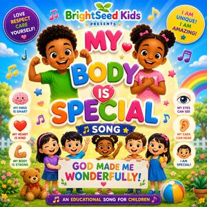 My Body Is Special (feat. BrightSeed Kids)
