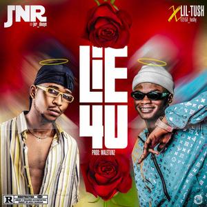 Lie 4 U (feat. Liltush)