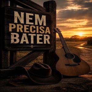 Nem precisa bater