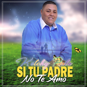 Si Tu Padre No Te Amó