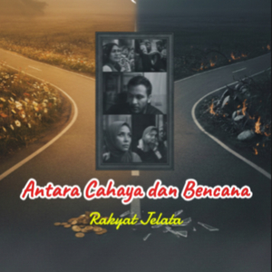 Antara Cahaya Dan Bencana