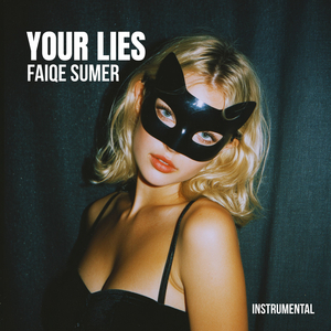 Your Lies (Instrumental)
