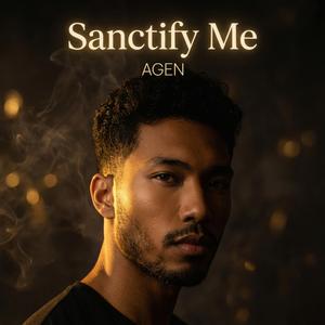 Sanctify Me