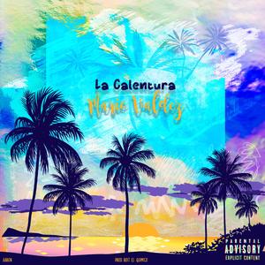 La Calentura (feat. Mario Valdez)