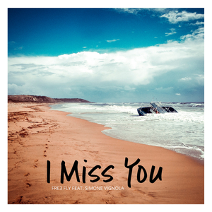 I Miss You (Feat. Simone Vignola)