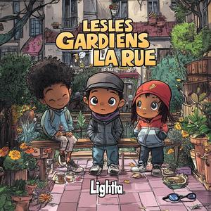 LES GARDIENS DE LA RUE