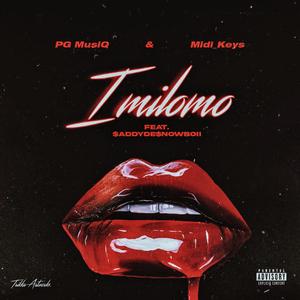 Imilomo (feat. Midi_keys & $ADDYDE$NOWBOII)