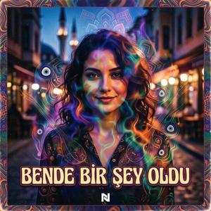 Bende Bir Şey Oldu