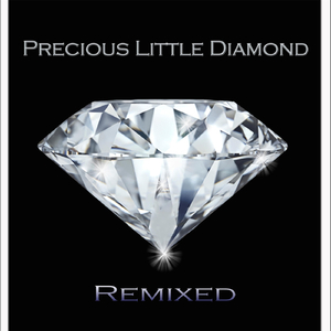 Precious Little Diamond (Remix) [feat. Braxton Rain]