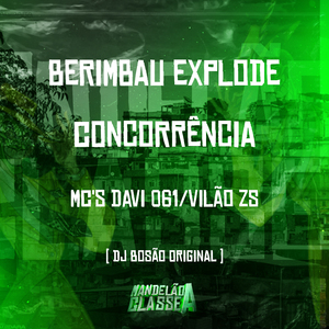 Berimbau Explode Concorrência