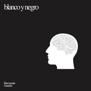 Blanco y Negro