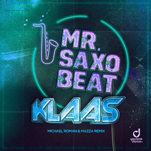Mr. Saxobeat (Michael Roman & Mazza Remix)
