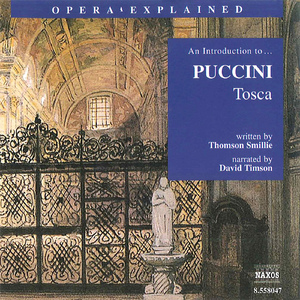 An Introduction to … PUCCINI Tosca: Caravadossi writes to Tosca - 'E lucevan le stelle'