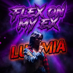 Flex on My EX