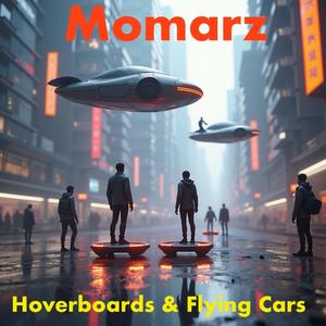 Hoverboards & Flying Cars