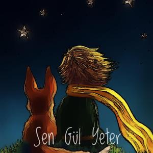 Sen Gül Yeter