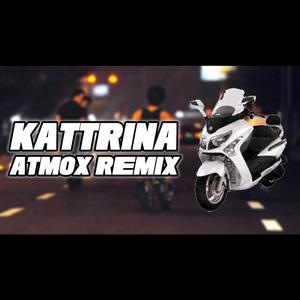 Kattrina (ATMOX Remix)