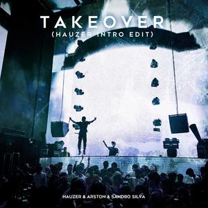 Takeover (Hauzer Intro Edit)
