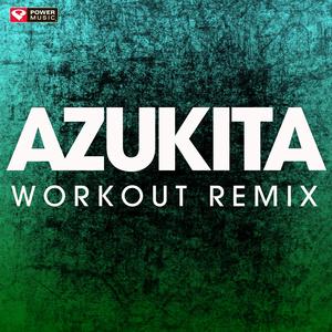 Azukita (Workout Remix 130 BPM)