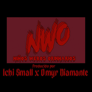 NWO (Niños Weros Ordinarios)
