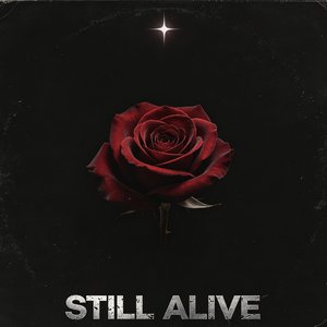STILL ALIVE