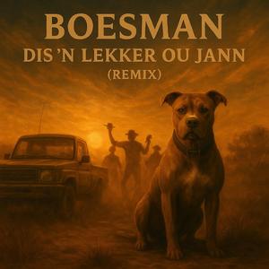 Lekker ou jan Boesman style