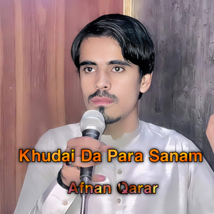 Khudai Da Para Sanam