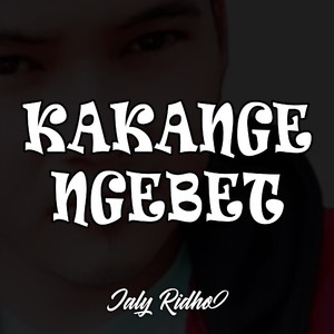 Kakange Ngebet