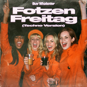 Fotzen Freitag (Techno Version)