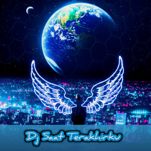 Dj Saat Terakhirku (Remix)