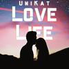 Unikat - Love Life